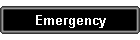 Emergency