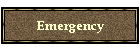 Emergency
