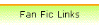 Fan Fic Links