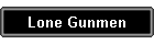Lone Gunmen