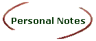 Personal Notes
