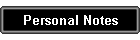 Personal Notes