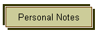 Personal Notes