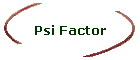 Psi Factor