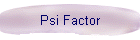 Psi Factor