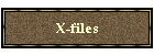 X-files